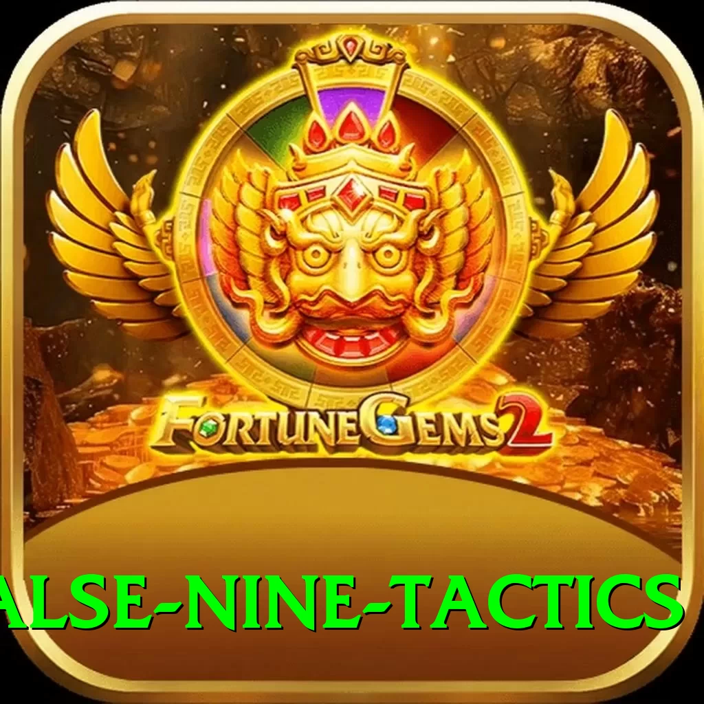 false nine tactics Max v5.7.6 - 2