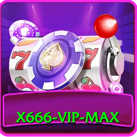 X666 - VIP Max - 2